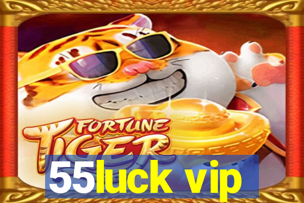 55luck vip